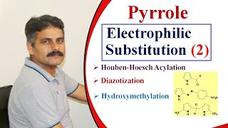 Pyrrole Electrophilic Substitution Reactions Lecture 2 [upl. by Hesketh]