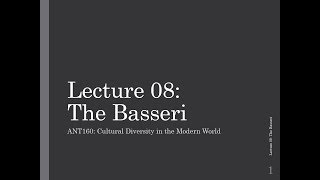 Lecture 08 The Basseri [upl. by Ydnir]