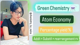 Green chemistry  lecture •Atom Economy vs yield ChemistrybyNaina111 msc chemistry youtube [upl. by Colis]