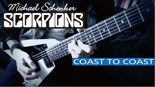 Scorpions  Michael Schenker  Coast To Coast by Gaku [upl. by Eihs]