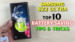 Samsung S22 Ultra  Top 10 Battery Saving Tips [upl. by Llekram]