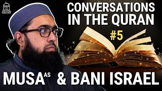 Conversations in the Quran 5 Musa AS amp Bani Israel  Imam Nadim Bashir [upl. by Aekan]