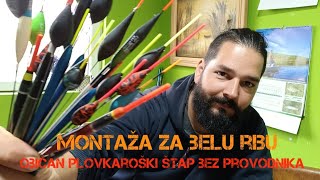 Pecanje Ribolov Montaža običnog plovkaroškog štapa za početnike [upl. by Trinetta]