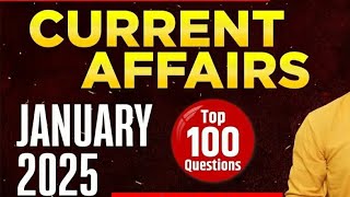 January 2025 Current Affairs  Current affairs amp Static GK  TOP 100  All Exams 2025trending [upl. by Nylsirk]