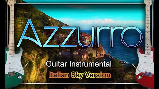 Azzurro Adriano Celentano Guitar Instrumental Cover [upl. by Nimrahc]