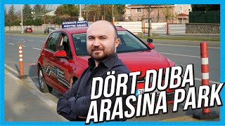 22BÖLÜM4 DUBA ARASINA PARK NASIL YAPILIR  Direksiyon Dersi  Ehliyet Sınavı [upl. by Yate769]