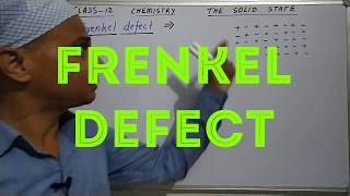 Frenkel defect class 12 chemistry the solid state [upl. by Anaidirib257]