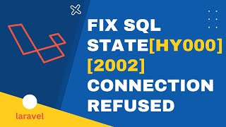 Laravel Fix SQLSTATEHY000 2002 Connection refused [upl. by Emelina]