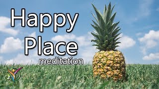 Happy Place Meditation [upl. by Mervin]