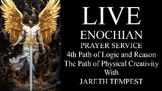 Enochian Prayer Service and the Path of Physical Creativity Pathworking of the Watchtower of Earth [upl. by Zaller]