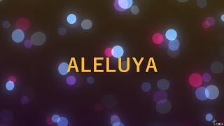 ALELUYA Letra [upl. by Freeman]