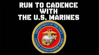 RUN TO CADENCE WITH THE US MARINES ALL [upl. by Enautna]