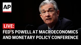 LIVE Federal Reserve Chair Jerome Powell speaks at Macroeconomics and Monetary Policy Conference [upl. by Eelyak]