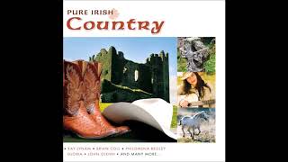 Pure Irish Country  20 Country amp Irish Song Collection [upl. by Mishaan]