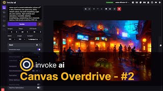 InvokeAI  Canvas Overdrive 2 [upl. by Amling]