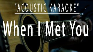 When i met you  Acoustic karaoke APO Hiking Society [upl. by Lenhart]