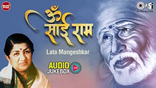 Om Sai Ram  Lata Mangeshkar  Sai Baba Jukebox  Sai Baba Bhajans  Everybody Loves Sai [upl. by Secrest]