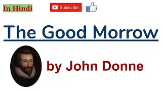 The Good Morrow by John Donne  Summary and Line by Line Explanation in Hindi [upl. by Lyssa]