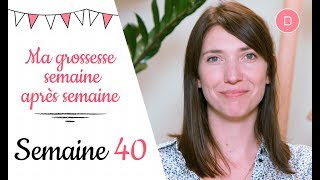 40ème semaine de grossesse – L’accouchement [upl. by Apoor]