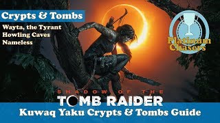 All Kuwaq Yaku Crypts amp Tombs Guide  Shadow of the Tomb Raider [upl. by Lurie]