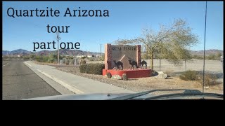 Quartzsite Arizona tourpart 1 [upl. by Girardo]