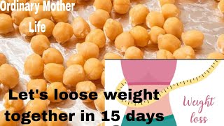 chickpeas salad lets loose weight together in 15 days Episode Day1 [upl. by Shultz]