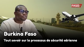 Burkina Faso  Tout savoir sur le processus de sécurité aérienne [upl. by Loralie777]