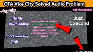 How To Solve Audio Problem In GTA Vice City  100 working Trick  All Setting  SHAKEEL GTA [upl. by Netta]