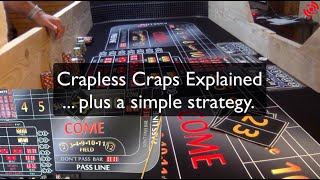 CRAPLESS Craps Explained … plus a simple strategy [upl. by Zolnay]