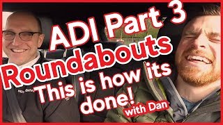 ADI Part 3  Roundabouts  Real PDI lesson Standards Check [upl. by Liddy171]