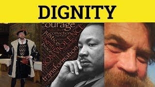 🔵 Dignity  Dignity Meaning  Dignity Defined  Dignity Examples [upl. by Anoerb542]