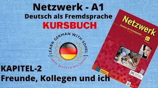 Netzwerk Kursbuch  A1 Audio II KAPITEL  2 II Freunde Kollegen und ich [upl. by Steven]