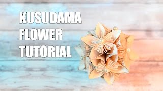 Kusudama Flower Tutorial [upl. by Yevrah]