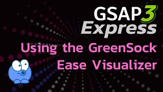 Using the GreenSock Ease Visualizer [upl. by Anu]