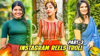 Instagram reels troll video 😂🔥Part3 Instagram reels troll Tamil😍🥵 [upl. by Eimoan]