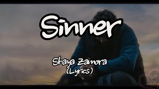 Shaya Zamora  SinnerLyrics [upl. by Kaule]