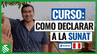 CURSO COMO DECLARAR A LA SUNAT  2022 [upl. by Gennifer560]