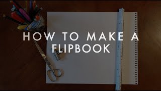 How to Make a Flipbook [upl. by Taran]