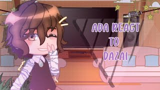 ADA react to Dazai  Part 1  ZaiZai [upl. by Bromley]