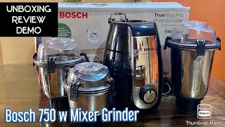 Bosch TrueMixx Pro Mixer Grinder 750 watts 3 Jars Unboxing  Review amp Demo  Bosch Mixer Grinder [upl. by Monto]