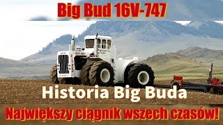 Big Bud 747  największy ciągnik wszech czasów Matheo780 [upl. by Durtschi]