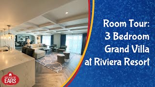 Riviera Resort  3 Bedroom Grand Villa  Room Tour [upl. by Dilly]