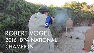 Robert Vogel 2016 IDPA National Champion [upl. by Anaugal]