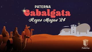 Cabalgata Reyes Magos  Paterna 2024 [upl. by Zephan]