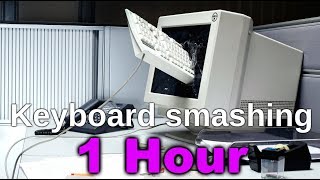 Keyboard smashing for 1 hour [upl. by Trinia597]