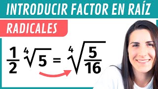 Introducir el FACTOR EN LA RAÍZ ✅ Ejercicios con Radicales [upl. by Ricker]