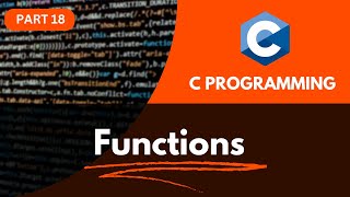 C Programming Functions Tutorial Simplified with Examples [upl. by Eniksre]