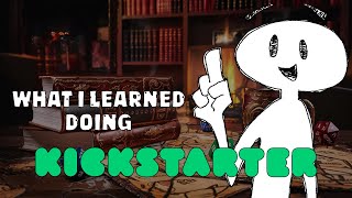 What I learned Doing Kickstarter [upl. by Ahtabat]