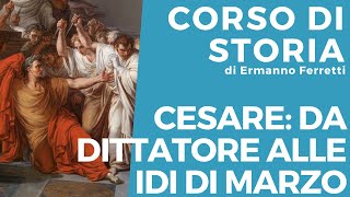 Cesare da dittatore alle idi di marzo [upl. by Lebazi]