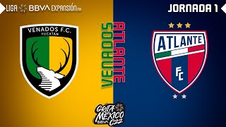 Resumen  Venados 1  0 Atlante  Jornada1 – Grita México C22  Liga BBVA Expansión MX [upl. by Karlis576]